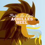 PEDRO THE LION - Achilles Heel [2018] Remastered. NEW