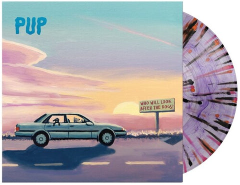 PUP Who Will Look After The Dogs? [Explicit Content] (Indie Exclusive, Limited Edition, Purple Smoke W/ Black, Orange & Pink Splatter Colored Vinyl))
