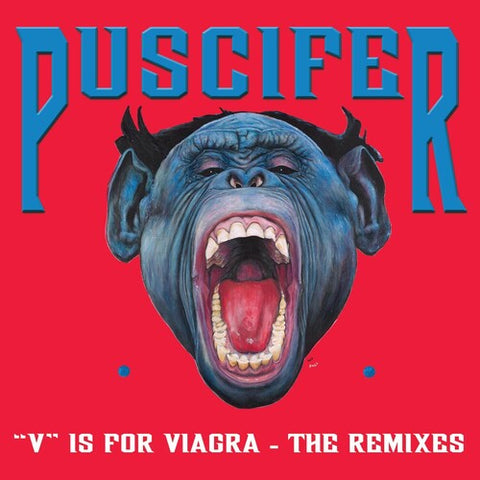 PUSCIFER - V Is For Viagra - The Remixes [2023] NEW