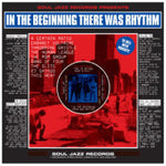 SOUL JAZZ RECORDS (various artists) - In The Beginning There Was Rhythm [2024] 2LP, w Digital Download Card. NEW