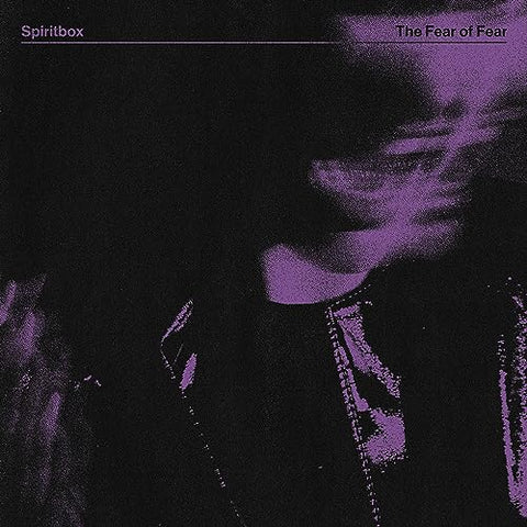 SPIRITBOX - The Fear of Fear [2023] NEW