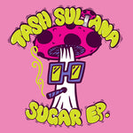 SULTANA, TASH - SUGAR EP. [2023] (Extended Play, 140g, Pink Colored Vinyl. NEW