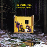 CRANBERRIES, THE - To The Faithful Departed 2023] Deluxe Edition, 2LP. NEW