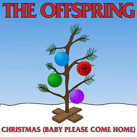 OFFSPRING, THE - Christmas (Baby Please Come Home) [2020] 7" Single, Opaque Red Vinyl. NEW