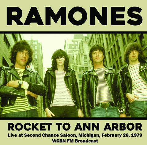 RAMONES, THE - Rocket To Ann Arbor: Live at Second Chance Saloon, Michigan, February 26, 1979 - WCBN FM Broadcast. [2022] NEW