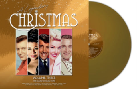 A LEGENDARY CHRISTMAS: VOL 3, THE GOLD COLLECTION - Various Artists [2022] 180g Gold Vinyl, Import. NEW