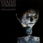 VIOLENT FEMMES - Hallowed Ground [2024] Indie Exclusive, Limited Edition, Orange Smoke Colored Vinyl. NEW