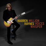 HAYNES, WARREN - Million Voices Whisper [2024] Indie Exclusive, Limited Edition, 2LPs Canary Yellow Colored Vinyl. NEW