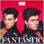 WHAM! - Fantastic [2024] 150 Gram Black Vinyl. NEW