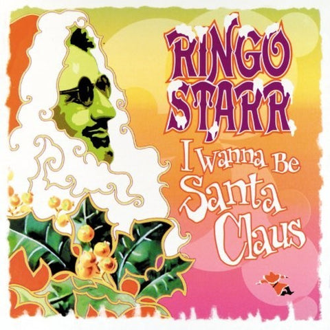 STARR, RINGO - I Wanna Be Santa Claus [2017] Vinyl press of 1999 Xmas album NEW