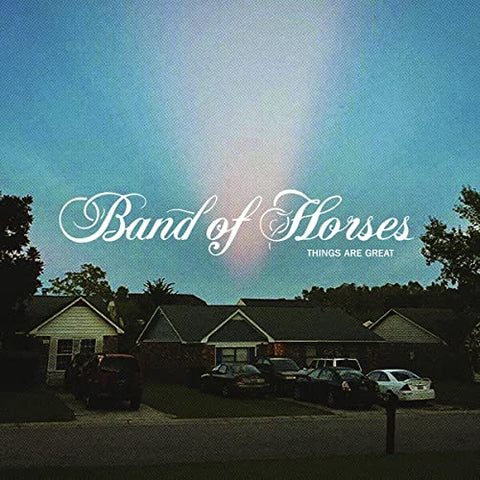BAND OF HORSES - Things Are Great [2022] Black vinyl NEW