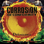 CORROSION OF CONFORMITY - Deliverance [2022] reissue NEW