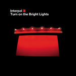 INTERPOL - Turn on the Bright Light [2010] includes MP3 Download. NEW