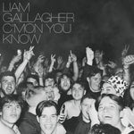GALLAGHER, LIAM - C'mon You Know [2022] NEW