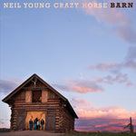 YOUNG, NEIL & CRAZY HORSE - Barn [2021] Indie Exclusive, special edition NEW