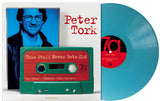 TORK, PETER - This Stuff Never Gets Old [2022] import 10" EP on blue colored vinyl. NEW