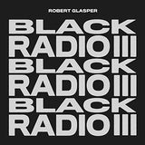 GLASPER, ROBERT - Black Radio III [2022] 2LP black vinyl. NEW
