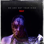 SLIPKNOT - We Are Not Your Kind [2019] with download card. NEW