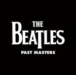 BEATLES, THE - Past Masters [2012] 2LP 180g vinyl reissue, Remastered. NEW