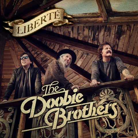 DOOBIE BROTHERS, THE - Liberté [2022]. NEW