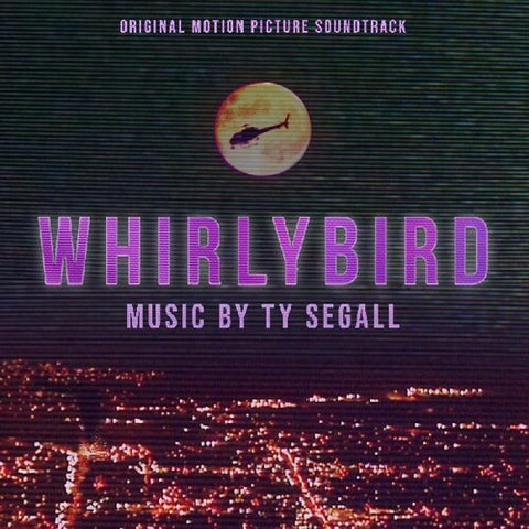 SEGALL, TY - Whirlybird (Original Motion Picture Soundtrack) [2022] NEW