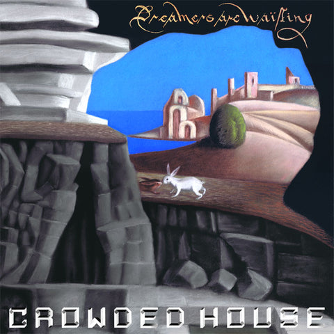 CROWDED HOUSE - Dreamers Are Waiting [2021]. NEW