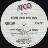 EDDIE AND THE TIDE "Just Need A Little Rock" [1985] promo 12" single. USED