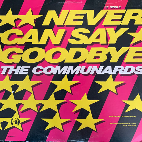 COMMUNARDS "Never Can Say Goodbye" / "Tomorrow" [1987] 12" single. USED