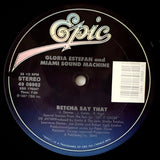ESTEFAN, GLORIA & MIAMI SOUND MACHINE "Betcha Say That" [1987] 12" single. USED