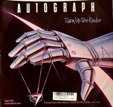 AUTOGRAPH "Turn Up the Radio" / "Thrill of Love" [1984] 7" single. USED