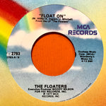FLOATERS, THE  "Float On" / "You Don't Have to Say You Love Me" [1979] USED