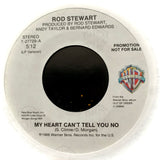 STEWART, ROD "My Heart Can't Tell You No" [1986] promo 7" single w pic sleeve. USED