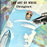 ART OF NOISE - "Dragnet" / "Action Art" [1987] 12" single, 45 RPM. USED