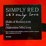 SIMPLY RED "It's Only Love" [1989] promo, 2 mixes USED