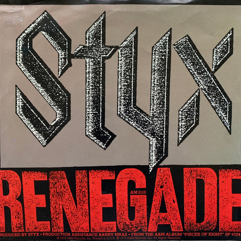 STYX "Renegade" / "Sing for the Day" [1979] 7" single w pic sleeve. USED