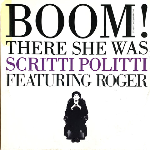 SCRITTI POLITTI w/ ROGER "Boom! There She Was" [1988] 12" single. USED