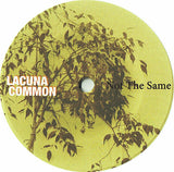 LACUNA COMMON "Not The Same" / "Under the Lamplight" [2019] UK 7" white vinyl. USED