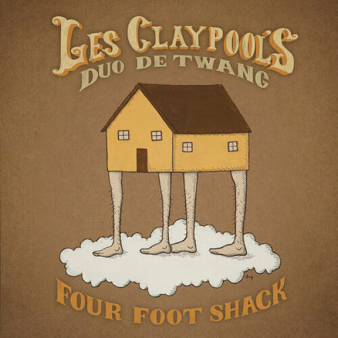 LES CLAYPOOL'S DUO DE TWANG- Four Foot Shack [2021] 2LP 'Gold Nugget' colored vinyl. NEW