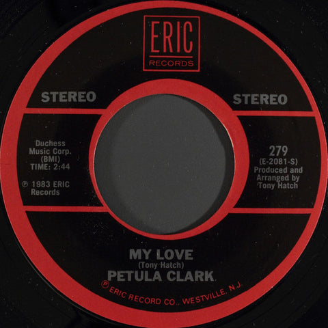 CLARK, PETULA "My Love" / "Sign of the Times" [1983] 7" single USED