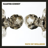 SLEATER-KINNEY Path Of Wellness [2021] 150g, ltd ed White Vinyl NEW
