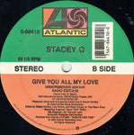 STACEY Q "Give You All My Love" [1989] 12" single, 4 mixes. USED