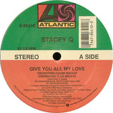 STACEY Q "Give You All My Love" [1989] 12" single, 4 mixes. USED