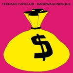TEENAGE FANCLUB - Bandwagonesque [2022] reissue. NEW